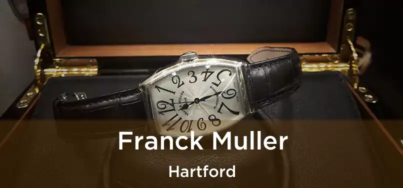 Franck Muller Hartford