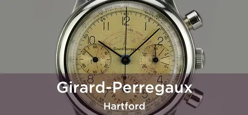 Girard-Perregaux Hartford