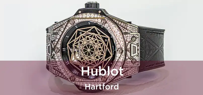 Hublot Hartford