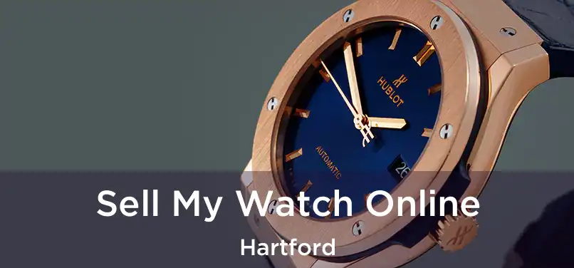 Sell My Watch Online Hartford