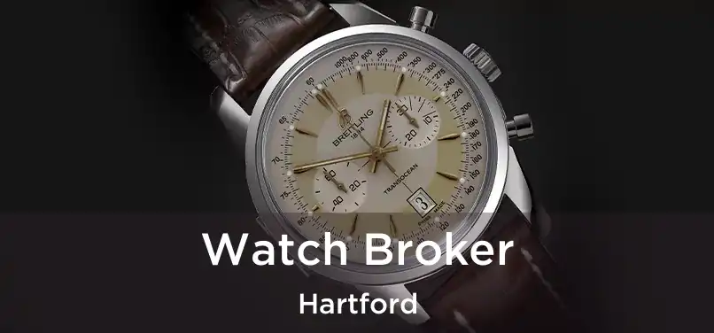 Watch Broker Hartford