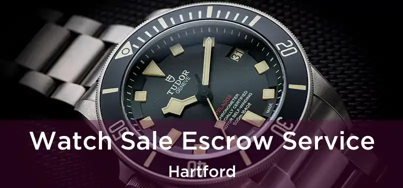 Watch Sale Escrow Service Hartford