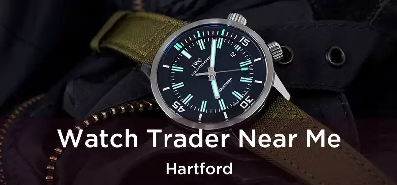 Watch Trader Near Me Hartford